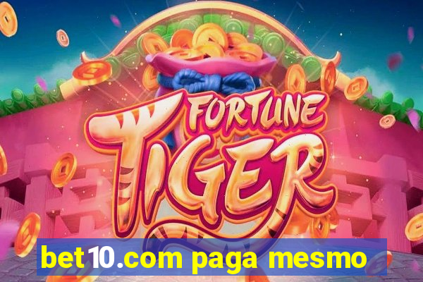 bet10.com paga mesmo